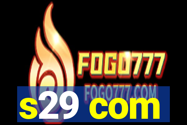 s29 com